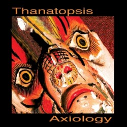 Axiology by Thanatopsis