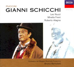 Gianni Schicchi by Giacomo Puccini ;   Leo Nucci ,   Mirella Freni ,   Roberto Alagna ,   Orchestra del Maggio Musicale Fiorentino ,   Bruno Bartoletti