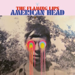 American Head by The Flaming Lips