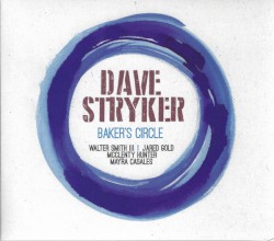 Baker's Circle by Dave Stryker