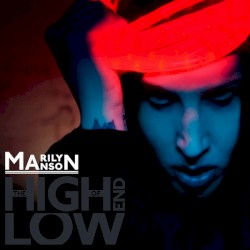 The High End of Low by Marilyn Manson