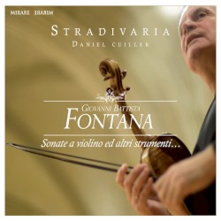 Sonate a Violino ed altri strumenti by Fontana ;   Ensemble Stradivaria ,   Daniel Cuiller