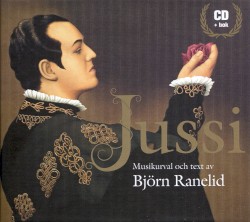 Jussi - Musikurval och text av Björn Ranelid by Jussi Björling
