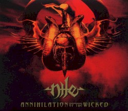 Annihilation of the Wicked by Nile