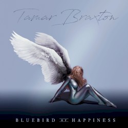 Bluebird of Happiness by Tamar Braxton