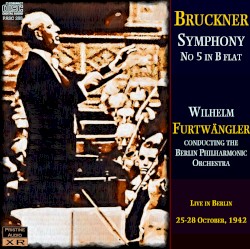 Symphony No. 5 in B flat by Bruckner ;   Berliner Philharmoniker ,   Wilhelm Furtwängler