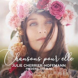 Chansons pour elle by Frédéric Chaslin ,   Julie Cherrier-Hoffmann