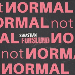 Not Normal by Sebastian Forslund