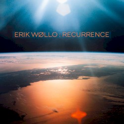 Recurrence by Erik Wøllo