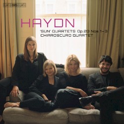 "Sun" Quartets, op. 20 nos. 1-3 by Haydn ;   Chiaroscuro Quartet