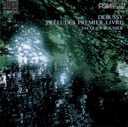Préludes, Premier Livre by Debussy ;   Jacques Rouvier