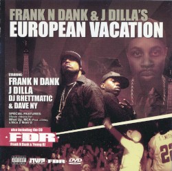 European Vacation by Frank N Dank  &   J Dilla