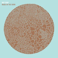 Made in the Dark by Hot Chip