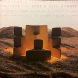 Dalens Ande (The Spirit Of The Valley) Aerophony By Henrik Otto Donner by Otto Donner