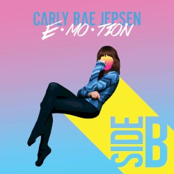 E•MO•TION: Side B by Carly Rae Jepsen