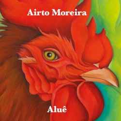 Aluê by Airto Moreira