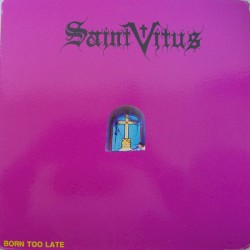 Born Too Late by Saint Vitus