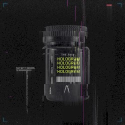 Hologram by The Anix