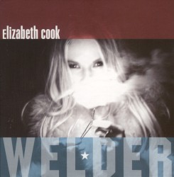 Welder by Elizabeth Cook