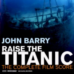 John Barry Raise the Titanic by The City of Prague Philharmonic Orchestra ,   Nic Raine