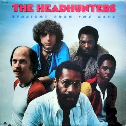 Straight From the Gate by The Headhunters