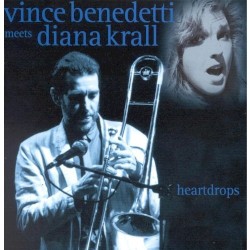 Heartdrops by Vince Benedetti  Meets   Diana Krall