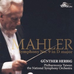 Mahler Symphony No. 9 in D major by Günther Herbig  &   國立臺灣交響樂團