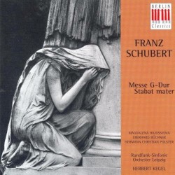 Messe G-Dur / Stabat mater by Franz Schubert ;   Magdalena Hajossyova ,   Eberhard Büchner ,   Hermann Christian Polster ,   Rundfunk-Sinfonie-Orchester Leipzig ,   Herbert Kegel