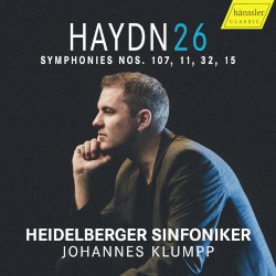 Haydn 26: Symphonies nos. 107, 11, 32, 15 by Haydn ;   Heidelberger Sinfoniker ,   Johannes Klumpp