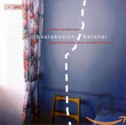 Chamber Symphonies by Shostakovich  /   Barshai ;   Tapiola Sinfonietta ,   Jean‐Jacques Kantorow