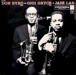 Jazz Lab by Don Byrd  –   Gigi Gryce