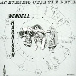 An Evening With the Devil by Wendell Harrison