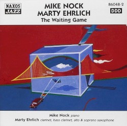 The Waiting Game by Mike Nock  &   Marty Ehrlich