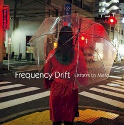 Letters to Maro by Frequency Drift
