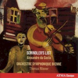 Schindler's List by Orcheste Symphonique Bienne ,   Thomas Rösner ,   Alexandre da Costa