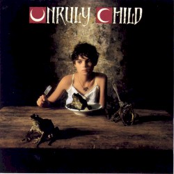 Unruly Child by Unruly Child