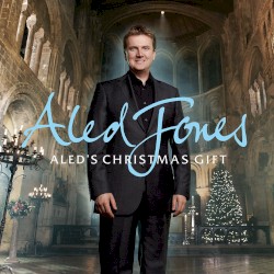 Aled's Christmas Gift by Aled Jones