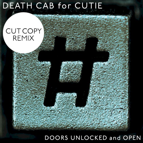 Doors Unlocked and Open (Cut Copy remix)