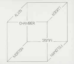 Chamber Music by Alvin Lucier ,   Morton Feldman ;   Charles Curtis ,   Anthony Burr