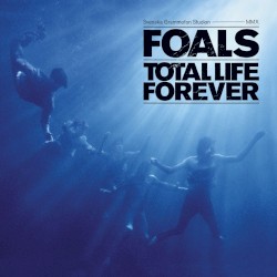 Total Life Forever by Foals