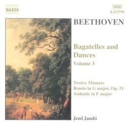 Bagatelles and Dances, Volume 3 by Beethoven ;   Jenő Jandó