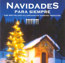 Navidades Para Siempre by Coro de la Comunidad de Madrid