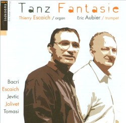 Tanz Fantasie by Thierry Escaich ,   Éric Aubier