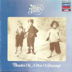 Shades of a Blue Orphanage by Thin Lizzy