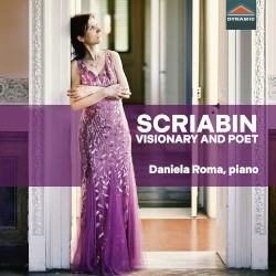 Scriabin: Visionary and Poet by Scriabin ;   Daniela Roma