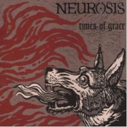 Times of Grace by Neurosis