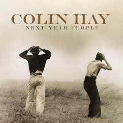 Next Year People by Colin Hay