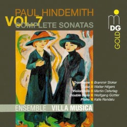 Complete Sonatas Vol. 7 by Paul Hindemith ;   Ensemble Villa Musica