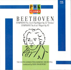 Symphony no. 3 in E-flat Major, op. 55 “Eroica” / Symphony no. 8 in F major, op. 93 by Beethoven ;   The South German Philharmonic Orchestra ,   Hans Swarowsky