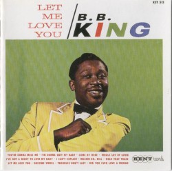 Let Me Love You by B.B. King